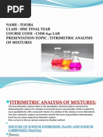 Name: Tooba Class: MSC Final Year Course Code: Chm-642 Lab Presentation Topic: Titrimetric Analysis of Mixtures