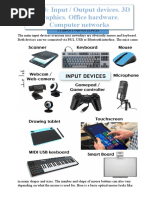 Unit 3: Input / Output Devices. 3D Graphics. Office Hardware. Computer Networks