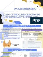 Hiperparatiroidismo: (Caso Clínico, Descripción de Enfermedad Y Lectura RX)