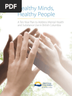 Healthy Minds, Healthy People: A Ten-Year Plan To Address Mental Health and Substance Use in British Columbia