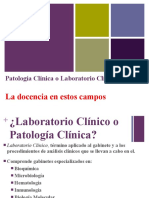 La Docencia en Estos Campos: Patología Clínica o Laboratorio Clínico