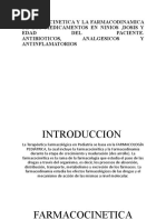 La Farmacinetica Y La Farmacodinamica de Los Medicamentos en Ninios, Dosis Y Edad DEL Paciente. Antibioticos, Analgesicos Y Antinflamatorios