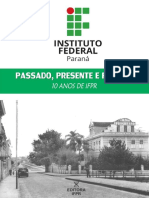 (2019) Passado, Presente e Futuro 10 Anos de IFPR