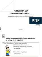 Introduccion A La Ingenieria Industrial: Unidad 2: Planificación Y Control de La Producción