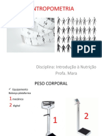 Antropometria: Disciplina: Introdução À Nutrição Profa. Mara