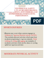 Observes Personal Safety Protocol To Avoid Dehydration, Overexertion, Hypothermia and Hyperthermia During Mvpa Participation