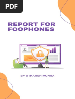 Report For Foophones: by Utkarsh Munra