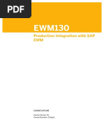 Production Integration With SAP EWM: Course Outline Course Version: 16 Course Duration: 2 Day(s)