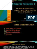 Character Formation 2: (Leadership, Decision Making, Management and Administration)