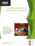 Adopting, Adapting and Modifying ELT Materials