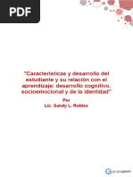 Clase N°2 - Características y Desarrollo Del Estudiante y Su Relación Con El Aprendizaje - Desarrollo Cognitivo, Socioemocional y de La Identidad