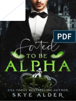 Fated To Be Alpha (Royal Rejection Book 1) - Skye Alder