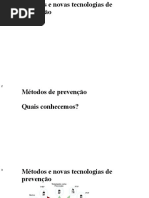 Métodos e Novas Tecnologias de Prevenção - Dra Annett