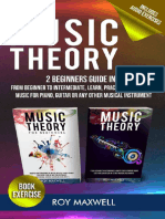 Music Theory The Complete Guide From Beginner To Intermediate, Learn, Practice and Compose Music For Piano, Guitar or Any Other Musical Instrument (Music Theory For Beginners Book 3) by Roy Maxwell .