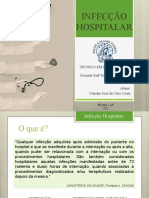 Infecção Hospitalar: Tecnico em Enfermagem Docente Enfº Ricky Falcão Silva Trindade Aluno: Claudio José Da Cruz Costa