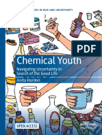 Chemical Youth: Navigating Uncertainty in Search of The Good Life