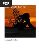 Lose You To Find Me