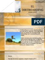 El Dirtboarding