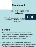 Bioquímica I: Tema V: Componentes Celulares