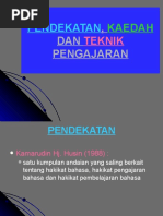 Pendekatan, Teknik Dan Kaedah