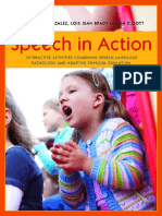 Speech in Action Interactive Activities Combining Speech Language Pathology and Adaptive Physical Education by America X. Gonzalez, Lois Jean Brady, Jim Elliot