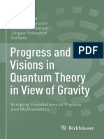 Progress and Visions in Quantum Theory in View of Gravity