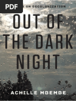 Achille Mbembe Out of The Dark Night Essays On Decolonization