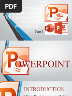 Introduction of Powerpoint and The Creative and Advanced