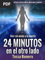 24 Minutos en El Otro Lado Vivir Sin Miedo A La Muerte (Spanish Edition) (Tessa Romero)