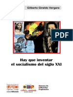 Hay Que Inventar El Socialismo Del Siglo XXI - Gilberto Giraldo Vergara