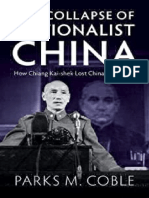 Parks M. Coble - The Collapse of Nationalist China - How Chiang Kai-Shek Lost China's Civil War-Cambridge University Press (2023)