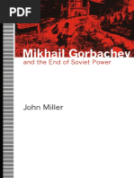 John Miller (Auth.) - Mikhail Gorbachev and The End of Soviet Power-Palgrave Macmillan UK (1993)