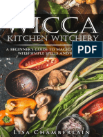 Wicca Kitchen Witchery a Beginner's Guide to Magical Cooking, With Simple Spells and Recipes - Wicca Kitchen Witchery a Beginners Guide to Magical Cooking, With Simple Spells and Recipes (Lisa Chamberlain) (Z-lib.org)