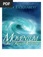 Momentum, The Key To Victory - John Eckhardt-Spanish