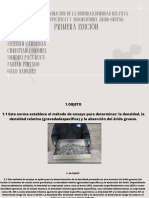 ÁRIDOS. DETERMINACIÓN DE LA DENSIDAD, DENSIDAD RELATIVA (GRAVEDADESPECÍFICA) Y ABSORCIÓNDEL ÁRIDO GRUESO. Primera Edición