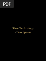 Slave Technology