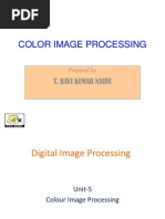 Color Image Processing: Prepared by T. Ravi Kumar Naidu