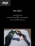 We Abc!: A Collaborative Project by Sarah O'Toole, Philip Girvan, Andrew Barkhouse & Kids First Family Resource Center