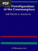 The Transfiguration of The Commonplace A Philosophy of Art (Arthur C. Danto)