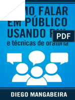 Como Falar em Publico Usando PNL e Tecnicas de Oratoria - Diego Mangabeira