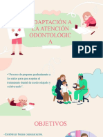 3 - Adaptación A La Atención Odontológica