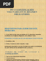 Continuación Voluntaria RO-Incorporación Voluntaria RO-Seguridad Social