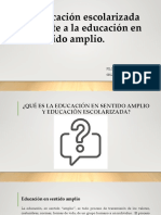 Educación Escolarizada Frente A La Educación en Sentido 25 de Julio