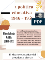 La Política Educativa 1946 - 1958