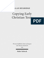 (Wissenschaftliche Untersuchungen Zum Neuen Testament 362) Alan Mugridge - Copying Early Christian Texts - A Study of Scribal Practice-Mohr Siebeck (2016)