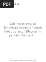 Leon Trippavlt - Celt - Hellenisme Ov, Etymologic Des Mots Francois Tirez DV Graec Plus, Preuues en General de La Descente de Nostre Langue - 1581