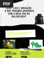 Luxo e Lixo O Que Podemos Aprender Com A Nova Era Da Balenciaga