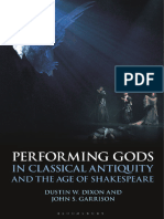 (Bloomsbury Studies in Classical Reception) Dustin W. Dixon, John S. Garrison - Performing Gods in Classical Antiquity and The Age of Shakespeare-Bloomsbury Academic (2021)