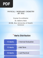 Physical / Inorganic Chemistry (BT 303) : Course Co-Ordinator Dr. Mahera Moin DCOB, Dow University of Health Sciences