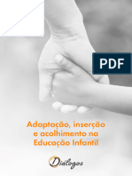 Adaptação, Inserção e Acolhimento Na Educação Infantil